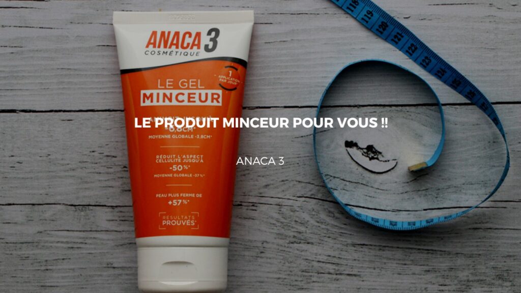 Gel Minceur ANACA 3